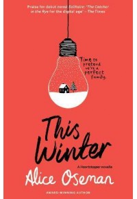 THIS WINTER - A HEARTSTOPPER NOVELLA 978-0-00-841293-7 9780008412937