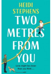 TWO METERS FROM YOU