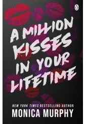 A MILLION KISSES IN YOUR LIFETIME