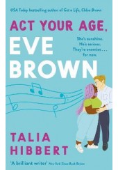 ACT YOUR AGE, EVE BROWN