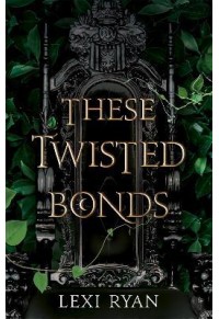 THESE TWISTED BONDS - THESE HOLLOW VOWS N.2 978-1-529-37701-9 9781529377019