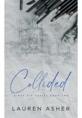 COLLIDED - DIRTY AIR SERIES BOOK 2 - SPECIAL EDITION