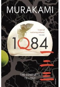 1Q84 - THE COMPLETE TRILOGY 978-0-099-57807-9 9780099578079