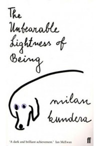 THE UNBEARABLE LIGHTNESS OF BEING 978-0-571-20083-2 9780571200832