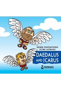 DAEDALUS AND ICARUS - THE LITTLE MYTHOLOGY SERIES N.5 978-618-02-2831-1 9786180228311