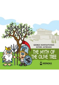 THE MYTH OF THE OLIVE TREE - THE LITTLE MYTHOLOGY SERIES N.7 978-618-02-2833-5 9786180228335
