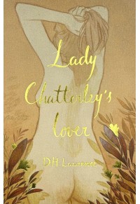LADY CHATTERLEY'S LOVER - COLLECTOR'S EDITION 978-1-84022-855-7 9781840228557