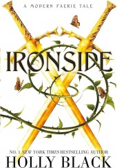 IRONSIDE : A MODERN FAERIE TALE