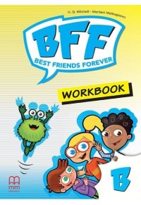 BFF - BEST FRIENDS FOREVER JUNIOR B WORKBOOK + ONLINE CODE 978-618-05-4899-0 9786180548990