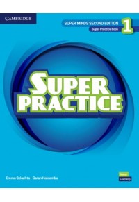 SUPER PRACTICE 1 SUPER MINDS SECOND EDITION 978-1-108-82190-2 9781108821902