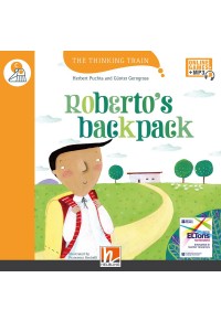ROBERTO'S BACKPACK - THE THINKING TRAIN READER LEVEL C 978-3-99045-304-9 9783990453049