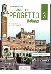 NUOVISSIMO PROGETTO ITALIANO 3 C1 QUADERNO DEGLI ESERCIZI - EDIZIONE PER INSEGNATI 978-88-31496-01-8 9788831496018