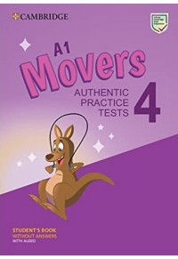 MOVERS 4 A1 AUTHENTIC PRACTICE TESTS 978-1-009-03624-5 9781009036245