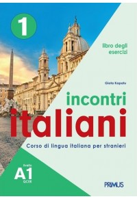 INCONTRI ITALIANI 1 A1 - LIBRO DEGLI ESERCIZI  9929606833274