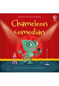 CHAMELEON COMEDIAN - USBORNE PHONICS READERS 978-1-4749-8315-0 9781474983150