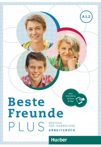 BESTE FREUNDE PLUS A1.2 ARBEITSBUCH (+ INTERAKTIVE VERSION AND APP) 978-3-19-041051-4 9783190410514