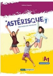 ASTERISQUE 1 - LIVRE DE L' ELEVE A1
