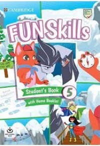 FUN SKILLS 5 SB ( + HOME BOOKLET ONLINE PRACTICE ) 978-1-108-65725-9 9781108657259