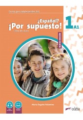 ESPANOL POR SUPUESTO! 1 (A1) LIBRO ALUMNO NUEVA EDICION (+ AUDIO DESCARGABLE, RECURSOS DIGITALES)