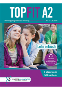 TOPFIT 2 NEU LEHRERBUCH (+ CD AUDIO MP3) GOETHE-ZERTIFIKAT A2 FIT IN DEUTSCH 978-960-465-075-0 9789604650750