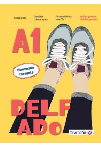 DELF ADO A1 NOUVEAUX FORMATS + EXERCICES D' ASSIMILATION LIVRE DE L' ELEVE  9789606100000