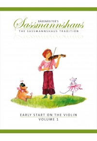 THE SASSMANNSHAUS TRADITION EARLY START ON THE VIOLIN VOL. 1 979-0-006-53640-5 9790006536405