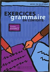EXERCICES DE GRAMMAIRE EN CONTEXTE AVANCE