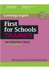FIRST FOR SCHOOLS TRAINER PRACTICE TESTS WITHOUT ANSWERS