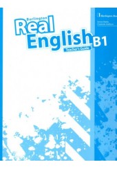 REAL ENGLISH B1 TEACHER'S GUIDE