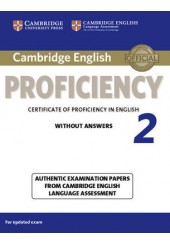 CAMBRIDGE CERTIFICATE OF PROFICIENCY IN ENGLISH 2 WITHOUT ANSWERS