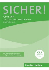 SICHER! C1/1 GLOSSAR (LEKTION 1-6)