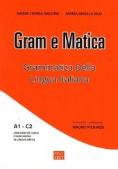 GRAM E MATICA - GRAMMATICA DELLA LINGUA ITALIANA