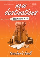 NEW DESTINATIONS - BEGINNERS A1.1 - TEACHER'S BOOK