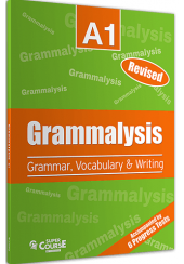 GRAMMALYSIS A1 - GRAMMAR, VOCABULARY & WRITING - REVISED