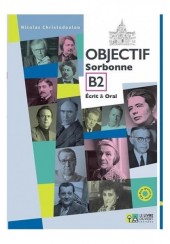 OBJECTIF SORBONNE B2 (+CD) ECRIT & ORAL