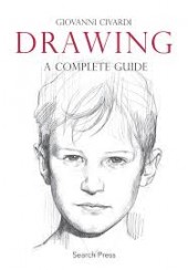 DRAWING - A COMPLETE GUIDE