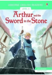 ARTHUR AND THE SWORD IN THE STONE - READER LEVEL 2
