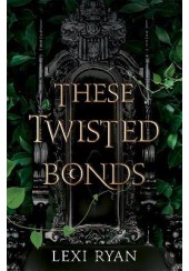 THESE TWISTED BONDS - THESE HOLLOW VOWS N.2