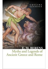 MYTHS AND LEGENDS OF ANCIENT GREECE AND ROME