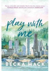 PLAY WITH ME - PLAYING FOR KEEPS No.2