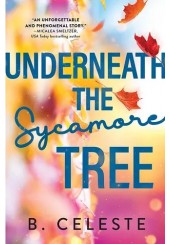 UNDERNEATH THE SYCAMORE TREE