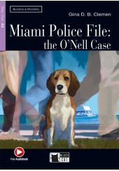 MIAMI POLICE FILE: THE O'NELL CASE - READER STEP ONE A2 (+ AUDIOBOOK)