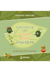 DISCOVERING THE ANCIENT SECRETS OF THE OLIVE: AN ADVENTURE FULL OF ACTIVITIES