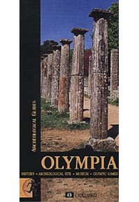 OLYMPIA - HISTORY - ARCHEOLOGICAL SITE - MUSEUM - OLYMPIC GAMES 960-8303-56-7 9789608303560