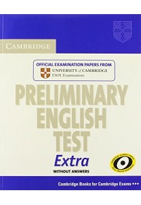 PRELIMINARY ENGLISH TEST EXTRA WITHOUT ANSWERS 0-521-67667-3 9780521676670