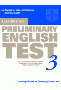 CAMBRIDGE PRELIMINARY ENGLISH TEST 3 0-521-75472-0 9780521754729