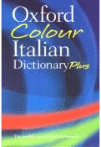 OXFORD COLOUR ITALIAN DICTIONARY  PLUS 978-0-19-921467-9 9780199214679