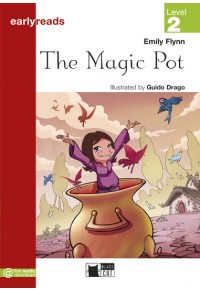 THE MAGIC POT - EARLY READS LEVEL 2 978-88-530-1410-8 9788853014108