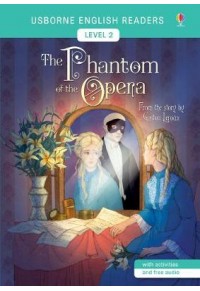 THE PHANTOM OF THE OPERA LEVEL 2 (WITH ACTIVITIES AND FREE AUDIO) 978-1-4749-4789-3 9781474947893