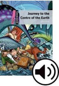 JOURNEY TO THE CENTRE OF THE EARTH WITH AUDIO DOWNLOAD 978-0-19-463914-9 9780194639149